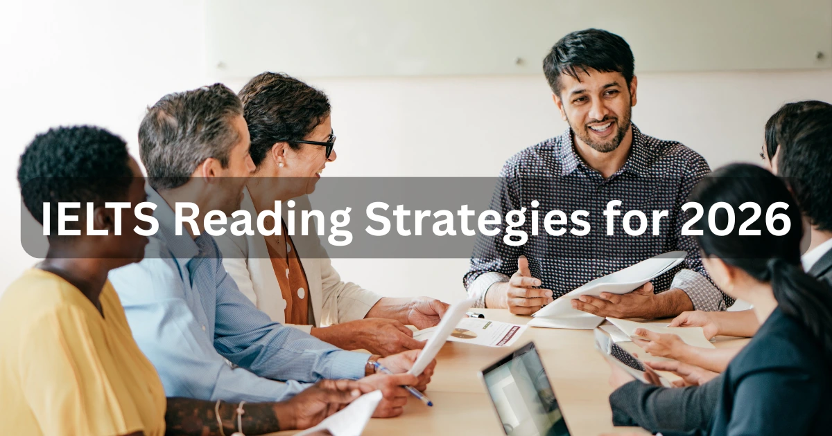 IELTS Reading Strategies for 2026 That Actually Improve Your Score